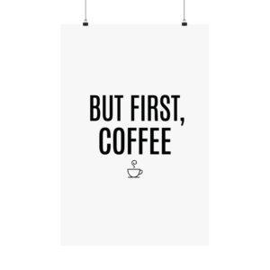 But First, Coffee Print — Minimalist Kitchen / Café Wall Art
